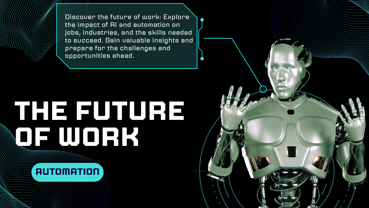 The Future of Work: How AI and Automation Will Transform the Job Market